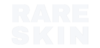 Rareskin